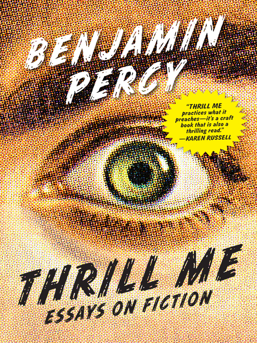 Title details for Thrill Me by Benjamin Percy - Available